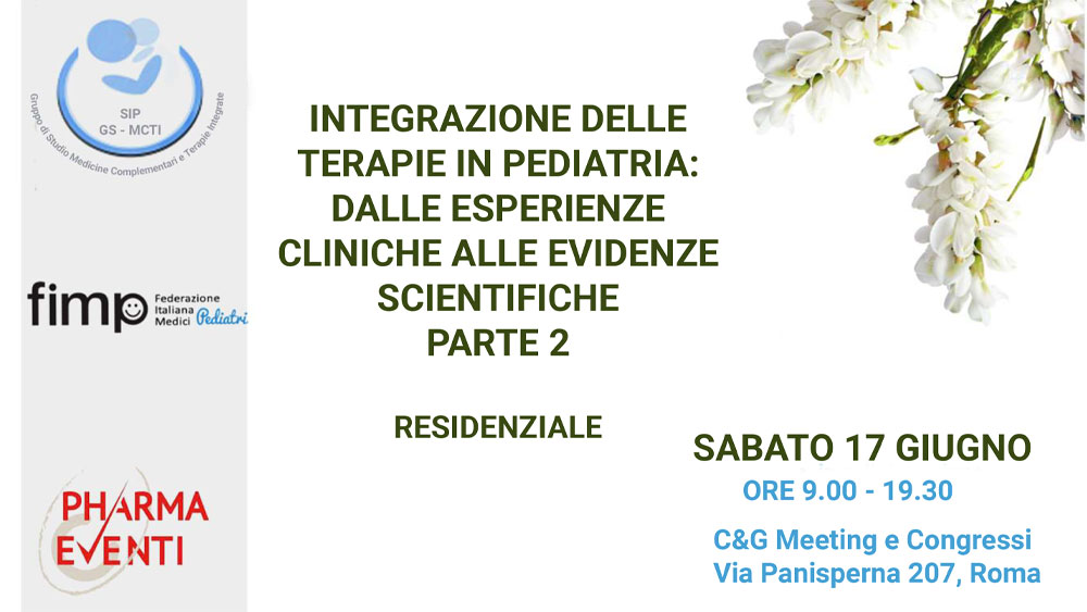 INTEGRAZIONE DELLE TERAPIE IN PEDIATRIA: DALLE ESPERIENZE CLINICHE ALLE EVIDENZE SCIENTIFICHE PARTE 2